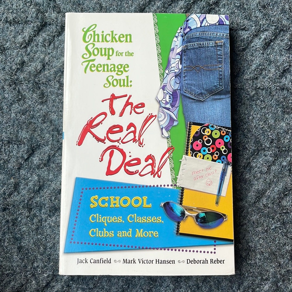 Chicken Soup for the Teenage Soul: The Real Deal